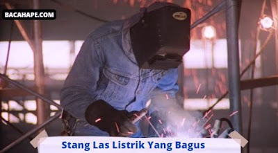 Stang Las Listrik Yang Bagus